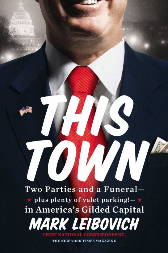 this-town-mark-leibovich